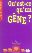 Couverture du livre « Qu'est-ce qu'un gene ? » de Auffray Claude aux éditions Le Pommier