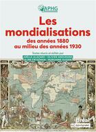 Couverture du livre « Amphi - les mondialisations des annees 1880 au milieu des annees 1930 » de Fryszman Aline aux éditions Breal
