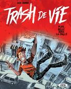 Couverture du livre « Trash de vie » de Jack Domon aux éditions Michel Lafon