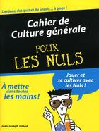 Couverture du livre « Cahier de culture générale t.2 » de Jean-Joseph Julaud aux éditions First