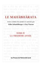 Couverture du livre « Le Mahâbhârata Tome 4 ; la treizième année » de Schaufelberger Gille aux éditions Les Presses De L'universite Laval (pul)