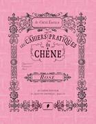 Couverture du livre « Cahier pratique Rose » de  aux éditions Chene