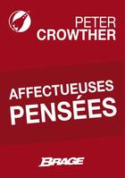 Couverture du livre « Affectueuses pensées » de Peter Crowther aux éditions Brage