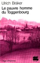 Couverture du livre « Pauvre Homme De Toggenbourg Ps49 » de Braker Ulrich aux éditions L'age D'homme