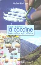 Couverture du livre « Tout savoir sur la cocaine : histoire, culture, trafic, addiction » de Pellet/Stein aux éditions Favre