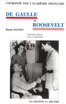 Couverture du livre « DE GAULLE ET ROOSEVELT » de Aglion Raoul aux éditions La Bruyere