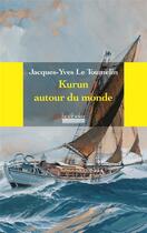 Couverture du livre « Kurun autour du monde » de Le Toumelin Jacques- aux éditions Hoebeke