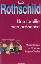 Couverture du livre « Les rothschild 1 une famille bien ordonnee » de Pincon aux éditions Dispute