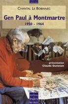 Couverture du livre « Gen Paul à Montmartre » de Chantal Le Bobinnec aux éditions Paris
