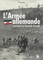 Couverture du livre « L'armée allemande pendant la grande guerre » de Thierry Ehret aux éditions Ysec