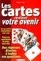 Couverture du livre « Les cartes révèlent votre avenir » de Caroline Leroy aux éditions Exclusif