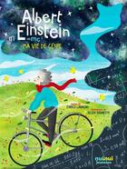 Couverture du livre « Albert Einstein : ma vie de génie » de Enrico Lavagno aux éditions Nuinui Jeunesse