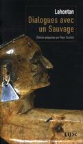 Couverture du livre « Dialogues avec un sauvage » de Baron De Lahontan et Real Ouellet aux éditions Lux Canada