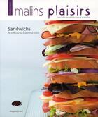 Couverture du livre « Sandwichs des recettes pour tous les gouts a tous les jours » de Girard Magalie aux éditions Les Malins