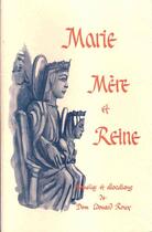 Couverture du livre « Marie, Mère et Reine » de Roux Edouard Dom aux éditions Petrus A Stella