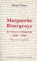 Couverture du livre « Marguerite Bourgeoys : sans voile ni guimpe » de Denis Coton aux éditions La Maison Du Boulanger