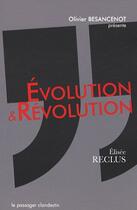 Couverture du livre « Évolution et révolution » de Elisée Reclus aux éditions Le Passager Clandestin