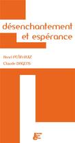Couverture du livre « Désenchantement et espérance » de Pena-Ruiz/Dagens aux éditions Abeille Et Castor