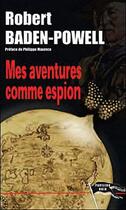 Couverture du livre « Mes aventures comme espion » de Robert Baden-Powell aux éditions Pavillon Noir