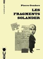 Couverture du livre « Les fragments Solander » de Pierre Cendors aux éditions La Derniere Goutte