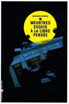 Couverture du livre « Meurtres exquis a la libre pensee » de Jean-Marc Raynaud aux éditions Editions Libertaires