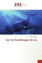 Couverture du livre « Sur les Feuilletages de Lie » de Ameth Ndiaye aux éditions Editions Universitaires Europeennes