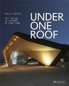 Couverture du livre « Under one roof epfl artlab in lausanne by kengo kuma » de Philip Jodidio aux éditions Prestel