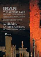 Couverture du livre « Iran, the ancient land ; l'Iran, la terre ancienne » de Mirdachti aux éditions Mirdachti