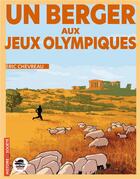 Couverture du livre « Un berger aux jeux olympiques » de Eric Chevreau aux éditions Oskar