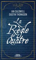 Couverture du livre « La règle de quatre » de Dustin Thomason et Ian Caldwell aux éditions Michel Lafon Poche