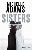 Couverture du livre « Sisters » de Michelle Adams aux éditions Bragelonne