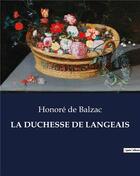 Couverture du livre « LA DUCHESSE DE LANGEAIS » de Honoré De Balzac aux éditions Culturea