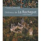 Couverture du livre « Le château de La Rochepot » de Laurent Saccaro et David Bordes aux éditions Palemon