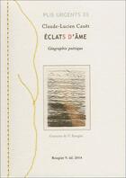 Couverture du livre « Éclats d'âme ; géographie poétique » de Vincent Rougier et Claude-Lucien Cauet aux éditions Rougier