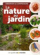 Couverture du livre « La nature au jardin » de  aux éditions Editions De La Salamandre