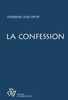 Couverture du livre « La confession » de Adrienne Von Speyr aux éditions Johannes Verlag Einsiedeln