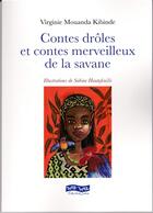 Couverture du livre « Contes droles et contes merveilleux de la savane » de Virginie Mouanda Kib aux éditions Wa'wa