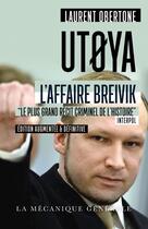 Couverture du livre « Utoya ; l'affaire Breivik » de Laurent Obertone aux éditions La Mecanique Generale