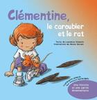 Couverture du livre « Clémentine, le caroubier et le rat » de Laurence Chauvin et Nicole Devais aux éditions Nla Creations