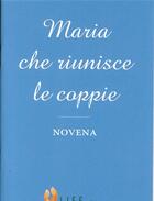 Couverture du livre « Maria che riunisce le coppie » de Guillaume D' Alancon aux éditions Life