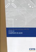 Couverture du livre « Nf dtu 32.1 charpente en acier. nouvelle formule » de Cstb aux éditions Cstb