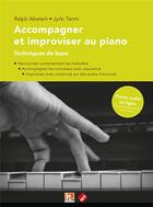 Couverture du livre « Accompagner et improviser au piano ; techniques de base » de Ralph Abelein et Jyrki Tenni aux éditions Hit Diffusion