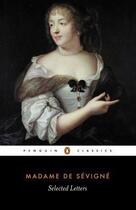 Couverture du livre « Selected letters » de Madame De Sevigne aux éditions Penguin Books Usa