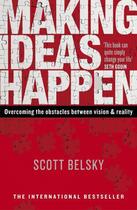 Couverture du livre « Making Ideas Happen » de Belsky Scott aux éditions Penguin Books Ltd Digital