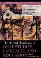 Couverture du livre « The Oxford Handbook of Deaf Studies, Language, and Education, Volume 1 » de Marc Marschark aux éditions Oxford University Press Usa