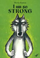 Couverture du livre « I am so strong » de Mario Ramos aux éditions Gecko