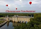 Couverture du livre « Chenonceau l enchanteur calendrier mural 2018 din a4 horizon - photographies artistiques du c » de Fleurent G aux éditions Calvendo