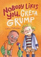 Couverture du livre « NOBODY LIKES YOU, GRETA GRUMP » de Cathy Malkasian aux éditions Fantagraphics