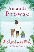 Couverture du livre « A Christmas Wish » de Amanda Prowse aux éditions Head Of Zeus