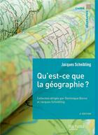 Couverture du livre « Qu'est-ce que la géographie ? » de Jacques Scheibling aux éditions Hachette Education